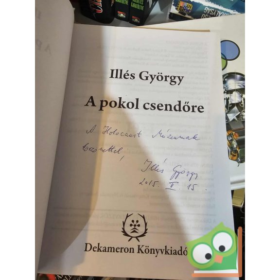 Illés György: A pokol csendőre (dedikált)