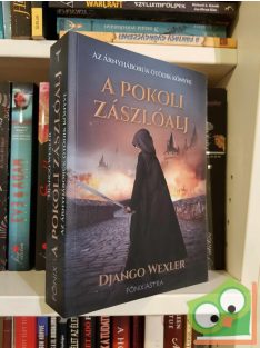   Django Wexler: A pokoli zászlóalj (Árnyháborúk 5.) (Főnix Astra) (újszerű)