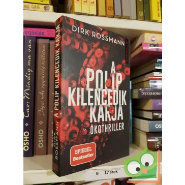 Dirk Rossmann: A polip kilencedik karja - Ökothriller