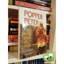   Popper Péter: Várj, amíg eljön az órád - Rekviem Indiáért