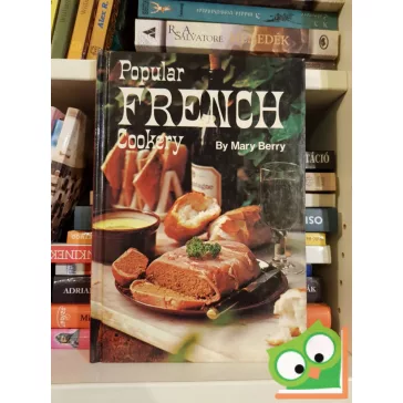 Mary Berry: Popular French Cookery