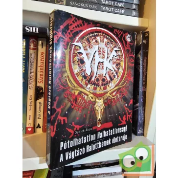 Dudich Ákos: Pótolhatatlan Halhatatlanság! (ritka)