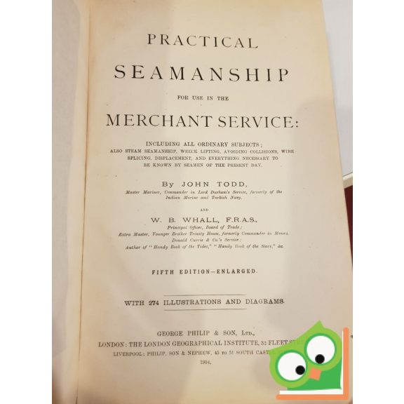 John Todd: Practical Seamanship for use in the Merchant Service