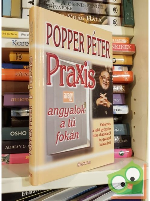 Popper Péter: Praxis avagy angyalok a tű fokán