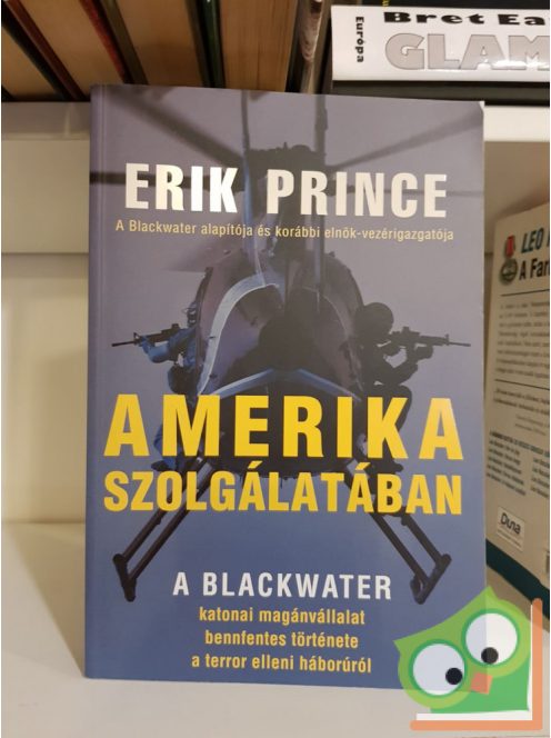 Erik Prince: Amerika szolgálatában