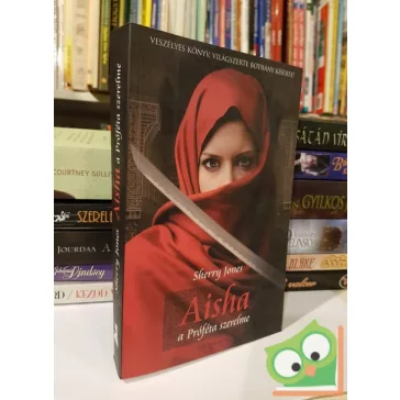 Sherry Jones: Aisha, a Próféta szerelme (Aisha 1.)