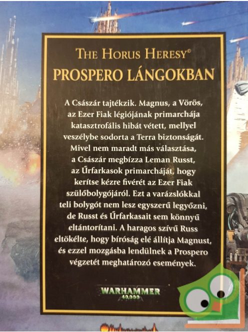 Dan Abnett: Prospero lángokban (The Horus Heresy 15.) - A Farkasok elszabadulnak (Warhammer 40,000)