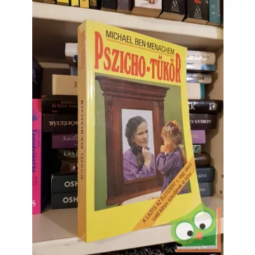 Michael Ben-Menachem: Pszicho-tükör