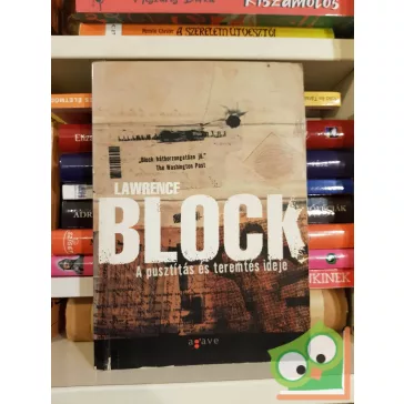   Lawrence Block: A pusztítás és teremtés ideje (Matthew Scudder 3.)