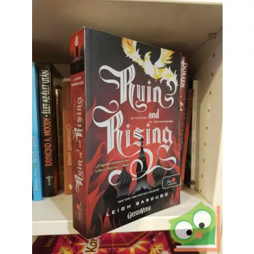   Leigh Bardugo: Ruin and Rising - Pusztulás és felemelkedés (Grisa trilógia 3.) (Grisaverzum)