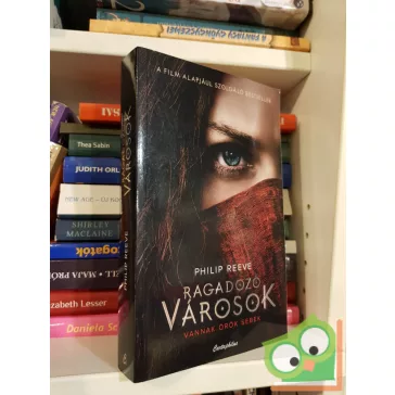   Philip Reeve: Ragadozó városok (Ragadozó városok krónikája 1.)(új)