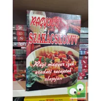   Ragyogó szakácskönyv – régi magyar ízek eredeti receptek alapján