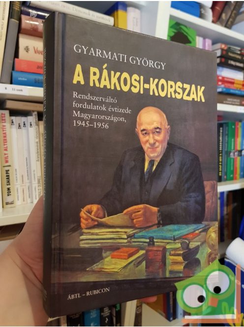 Gyarmati György: A Rákosi-korszak