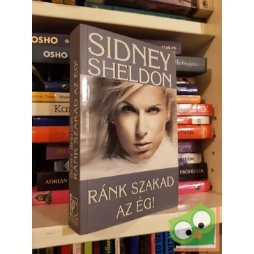 Sidney Sheldon: Ránk szakad az ég!