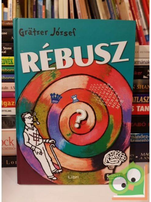Grätzer József: Rébusz (Grätzer-trilógia 3.)