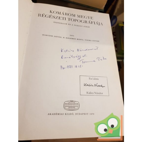 Horváth, Torma, H. Kelemen: Magyarország régészeti topográfiája 5 - Esztergom és a dorogi járás (Torma István dedikált )