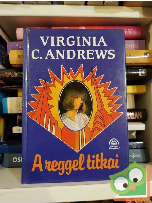 Virginia C. Andrews: A reggel titkai (Hajnal 2.)
