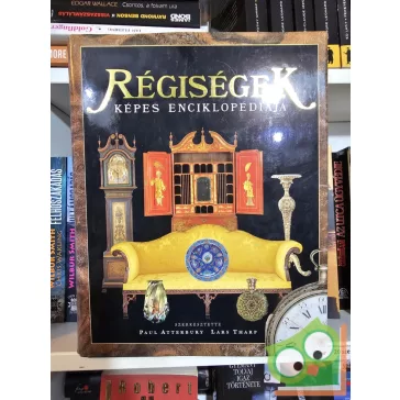   Paul Atterbury, Lars Tharp (szerk.): Régiségek képes enciklopédiája