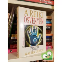   Walter Lübeck: A reiki ösvényén - A gyógyító szeretet útja