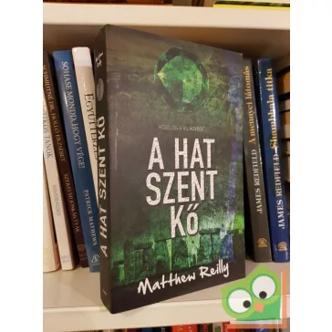 Matthew Reilly: A hat szent kő