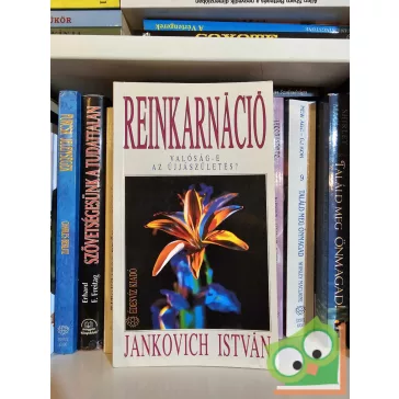 Jankovich István: Reinkarnáció
