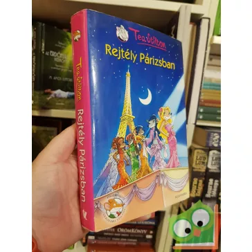 Tea Stilton: Rejtély Párizsban (Tea angyalai 5.)