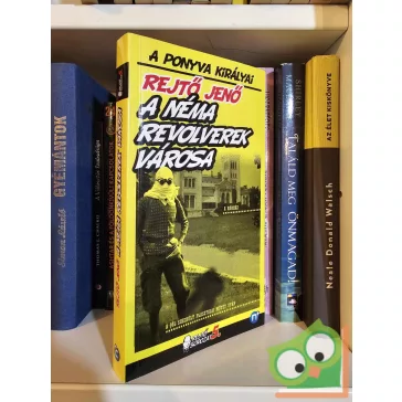   Rejtő Jenő (P. Howard): A Néma Revolverek Városa (A ponyva királyai) (újszerű)