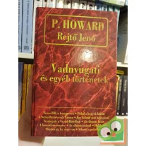   Rejtő Jenő (P. Howard): Rejtő Jenő összegyűjtött művei 3.  Vadnyugati és egyéb történetek