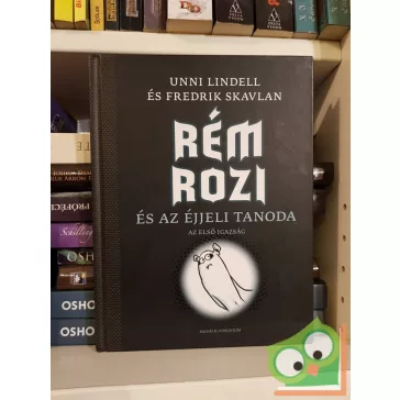   Unni Lindell, Fredrik Skavlan: Rém Rozi és az éjjeli tanoda (Rém Rozi 1.)