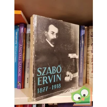 Remete László (szerk.): Szabó Ervin 1877-1918