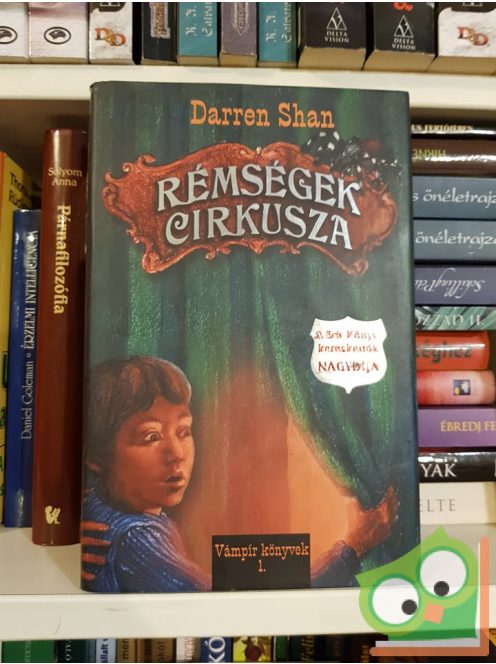 Darren Shan: Rémségek Cirkusza (Darren Shan regényes története 1.)