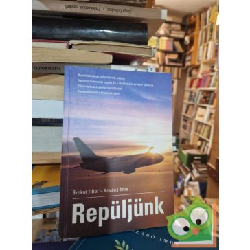 Szokol Tibor, Kovács Imre: Repüljünk