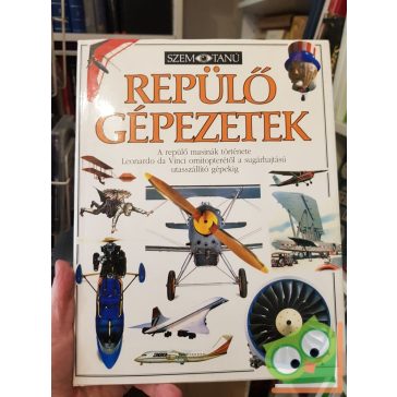 Andrew Nahum: Repülő gépezetek (Szemtanú 16.)