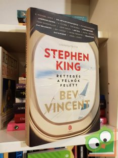   Stephen King (szerk.) - Bev Vincent (szerk.): Rettegés a felhők felett