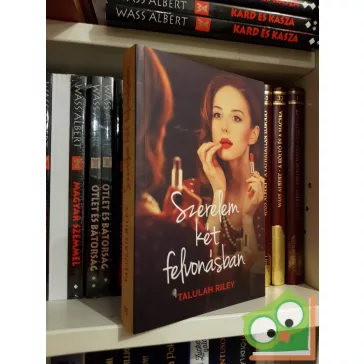 Talulah Riley: Szerelem két felvonásban