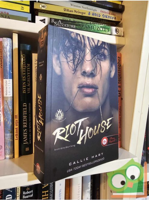 Callie Hart: Riot House - Botránybarlang (Angyali ördögök 1.) (dark romance) (Rázós könyvek) (18+)