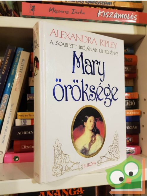 Alexandra Ripley: Mary öröksége