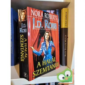 J. D. Robb: A halál szemtanúi  (Eve Dallas 10.)