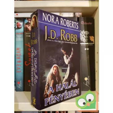 J. D. Robb: A halál fényében (Eve Dallas 2.)