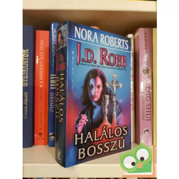 J. D. Robb: Halálos bosszú (Eve Dallas 6.)