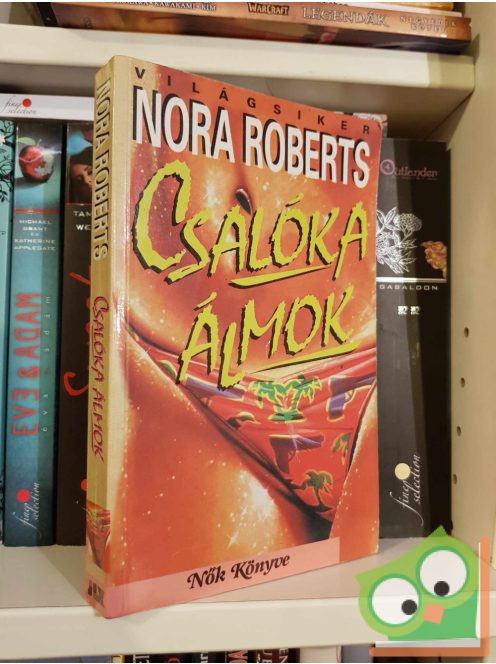Nora Roberts: Csalóka álmok (Álom-trilógia 2.)