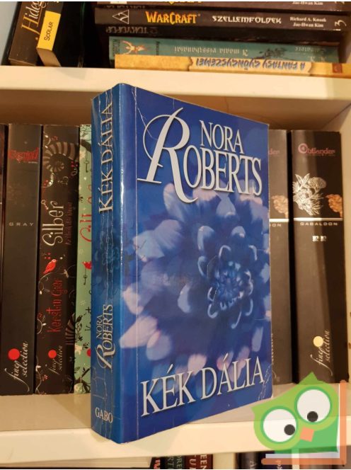 Nora Roberts: Kék dália (Kert-trilógia 1.)