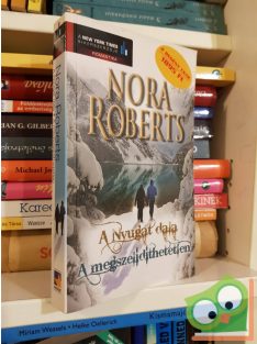 Nora Roberts: A Nyugat dala/A megszelidíthetetlen
