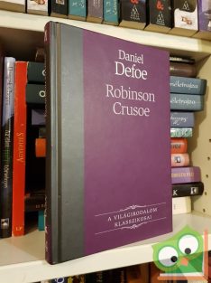   Daniel Defoe: Robinson Crusoe (világirodalom klasszikusai sorozat)