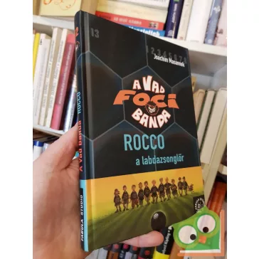   Joachim Masannek: Rocco, a labdazsonglőr (A Vad Focibanda 12.)