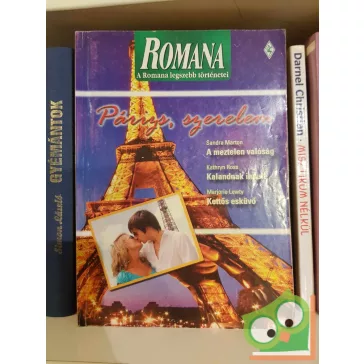 Romana legszebb történetei - Párizs, szerelem 2010/10