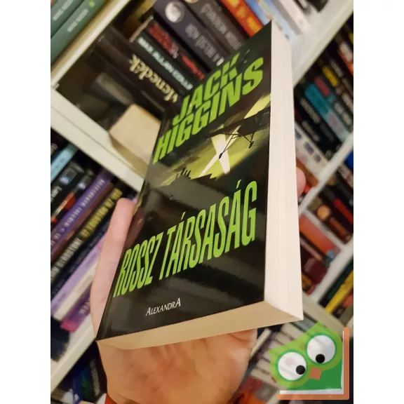 Jack Higgins: Rossz társaság (Sean Dillon 11.)