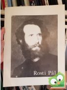 Rosti Pál 1830-1874