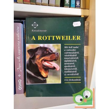 Urs Ochsenbein A rottweiler (Kutyakönyvtár)