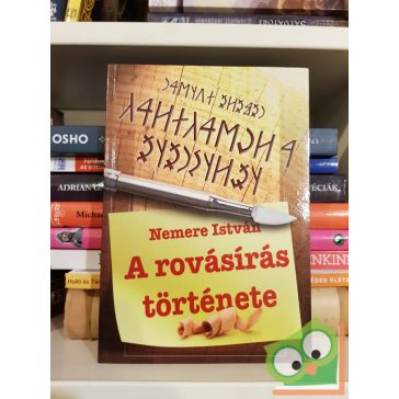 Nemere István: A rovásírás története (Dedikált)